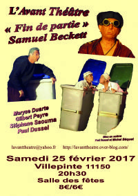 théâtre Fin de partie  de Samuel Beckett. Le samedi 25 février 2017 à Villepinte. Aude.  20H30